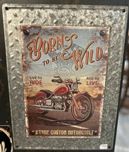 Load image into Gallery viewer, Born to Be Wild – Metal Wall Sign | Amazing Indoors