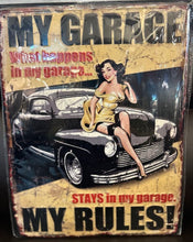 Load image into Gallery viewer, My Garage My Rules – Funny Metal Wall Sign
